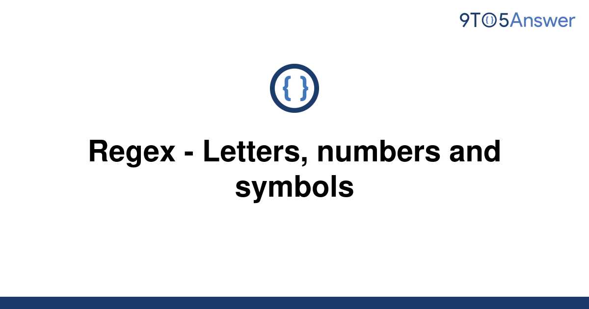 solved-regex-letters-numbers-and-symbols-9to5answer