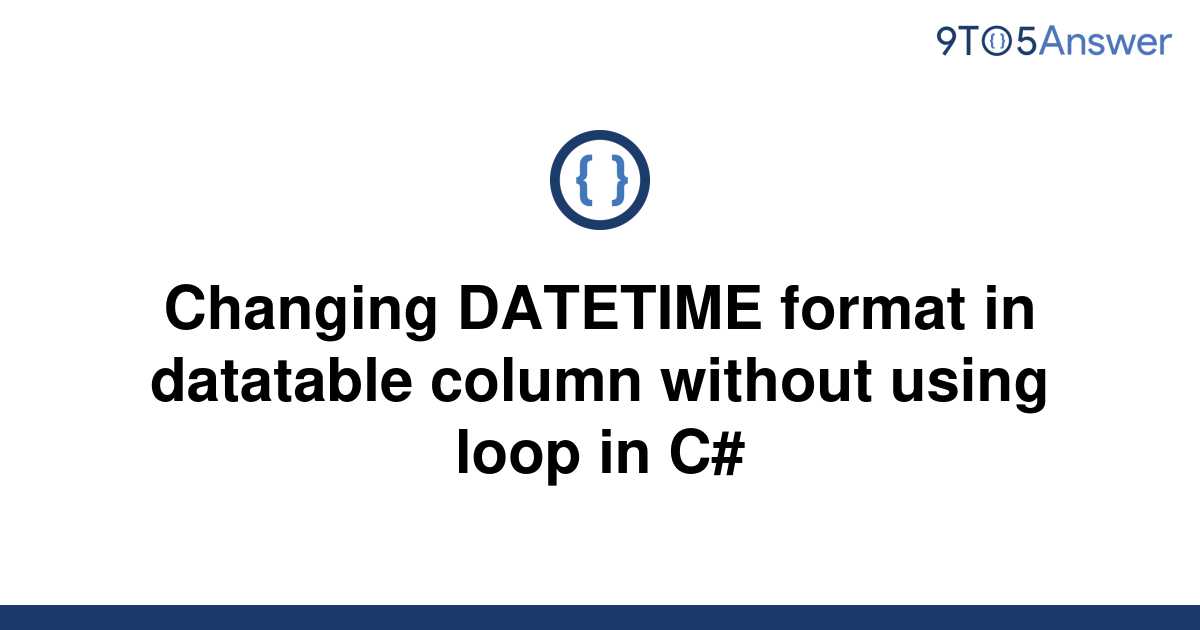 solved-changing-datetime-format-in-datatable-column-9to5answer