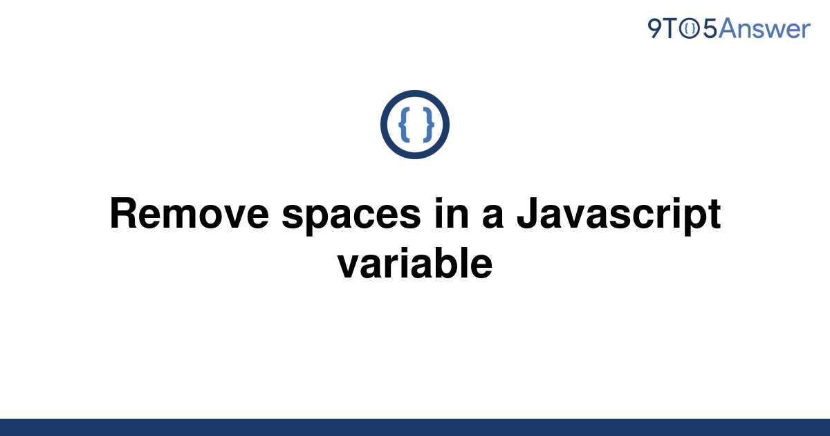 Remove Spaces In Javascript Variable