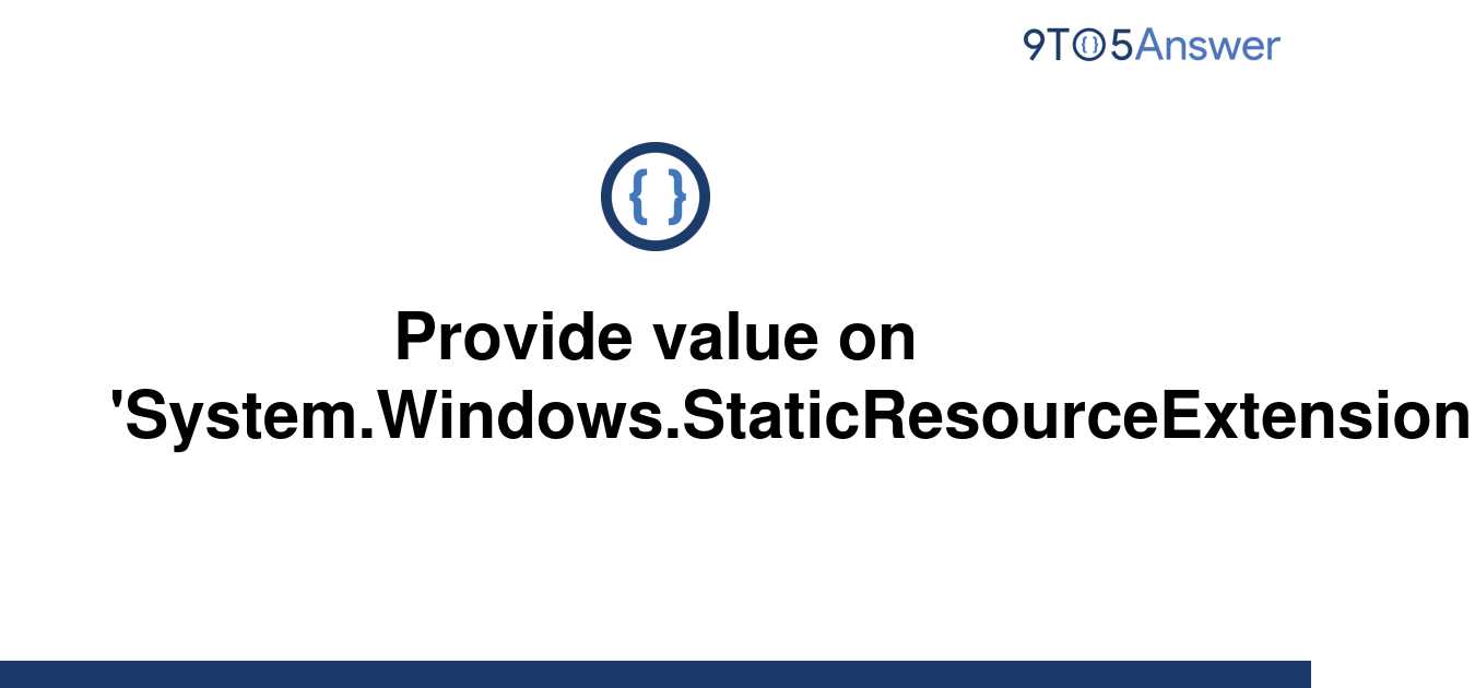 Предоставление значения для system windows staticresourceextension вызвало исключение