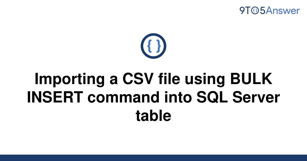 solved-importing-a-csv-file-using-bulk-insert-command-9to5answer