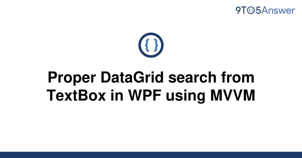 solved-proper-datagrid-search-from-textbox-in-wpf-using-9to5answer