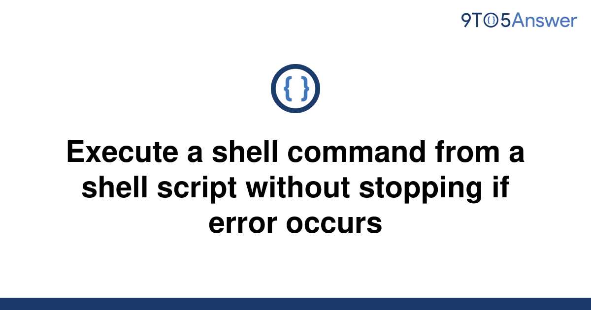 solved-execute-a-shell-command-from-a-shell-script-9to5answer