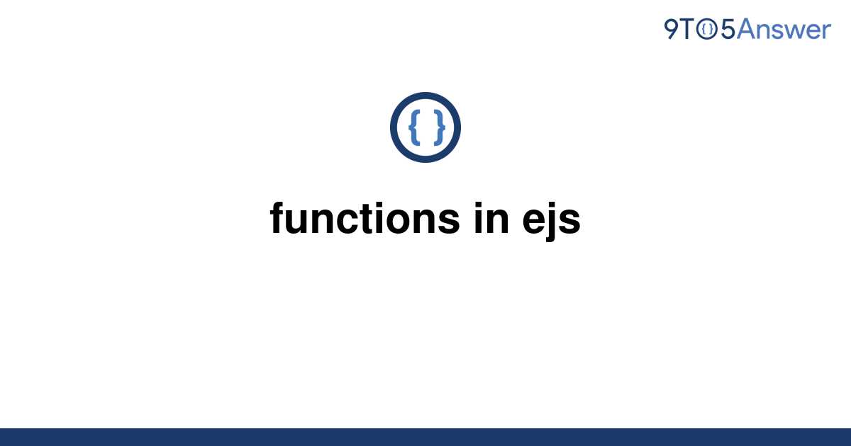 solved-functions-in-ejs-9to5answer
