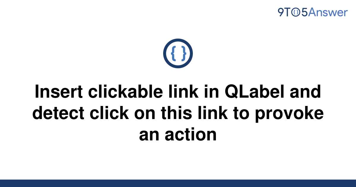 solved-insert-clickable-link-in-qlabel-and-detect-click-9to5answer