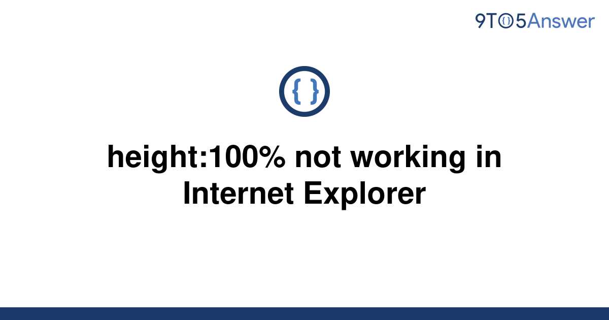 solved-height-100-not-working-in-internet-explorer-9to5answer