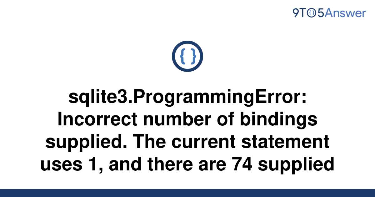 solved-sqlite3-programmingerror-incorrect-number-of-9to5answer