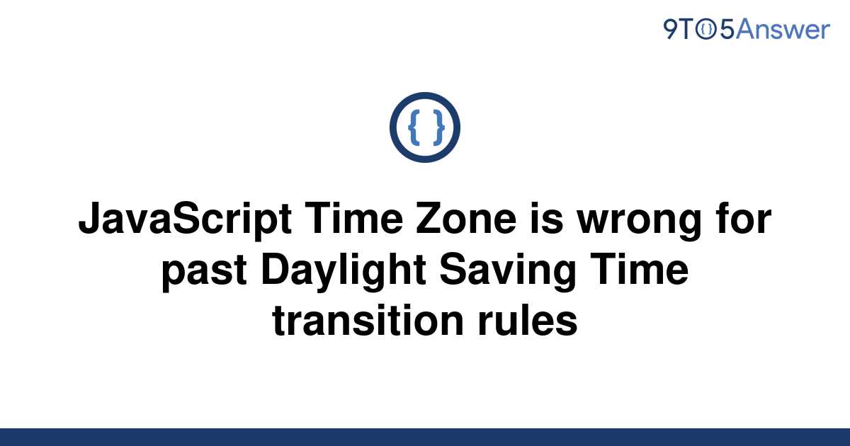 Javascript Timezone Daylight Savings Time