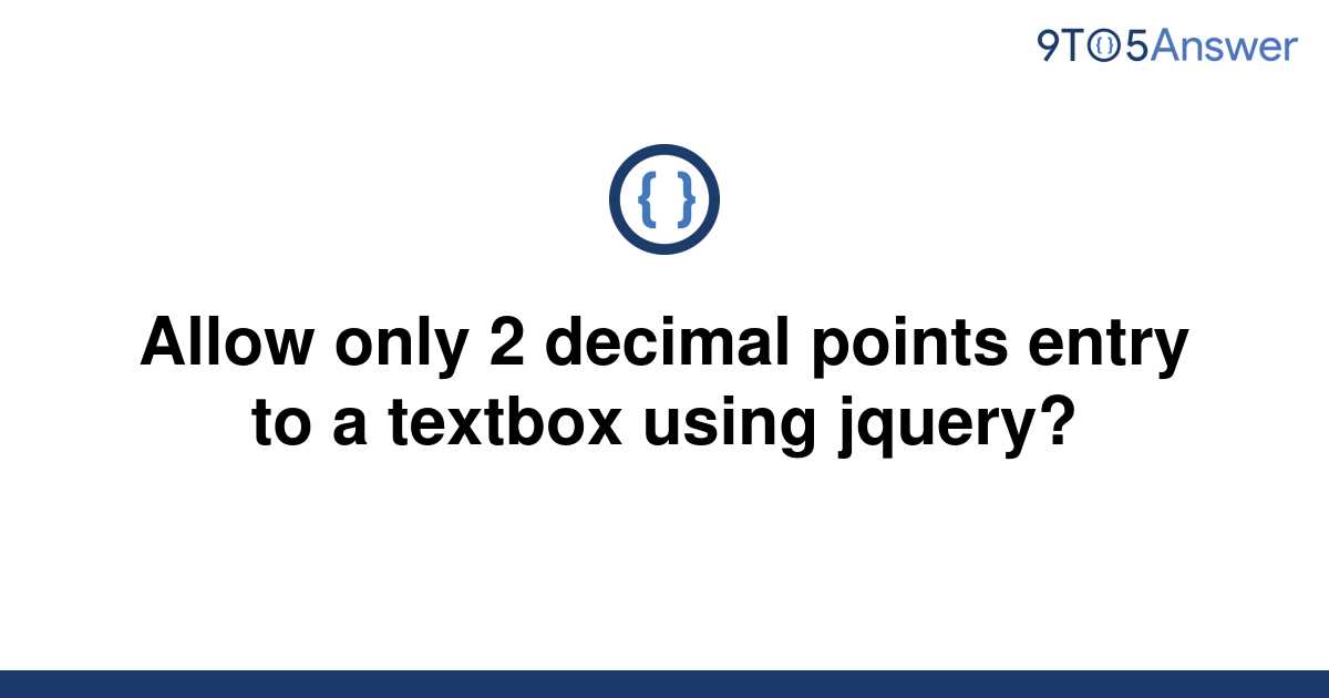 solved-allow-only-2-decimal-points-entry-to-a-textbox-9to5answer