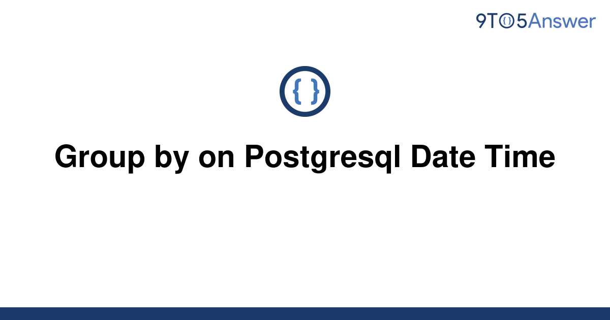 Postgresql Date Time