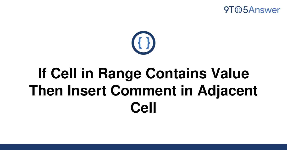 solved-if-cell-in-range-contains-value-then-insert-9to5answer