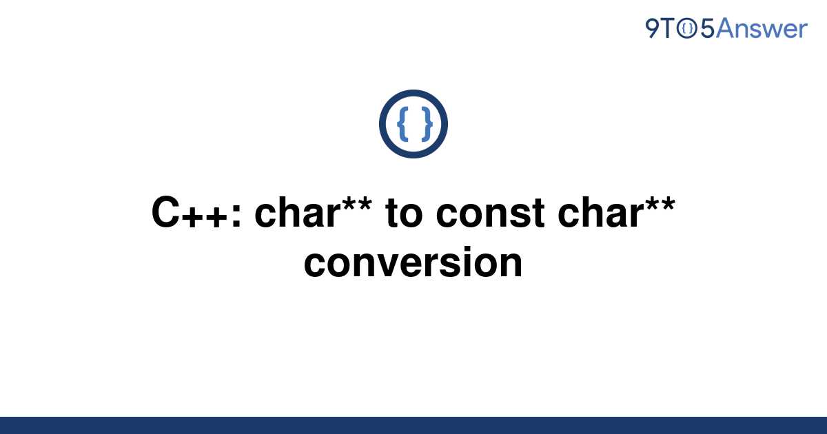 solved-c-char-to-const-char-conversion-9to5answer