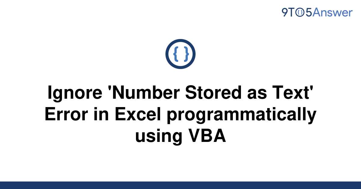 solved-ignore-number-stored-as-text-error-in-excel-9to5answer