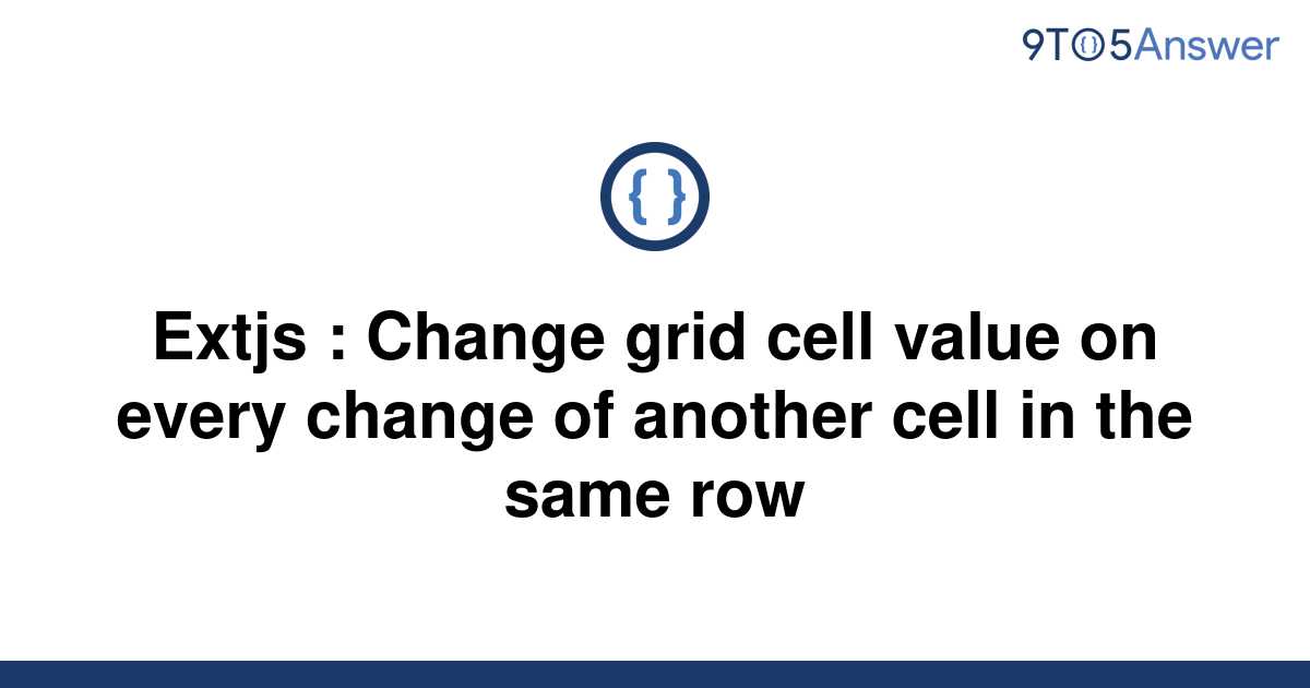 c change grid cell type