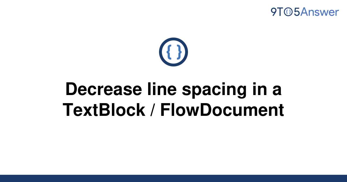 solved-decrease-line-spacing-in-a-textblock-9to5answer