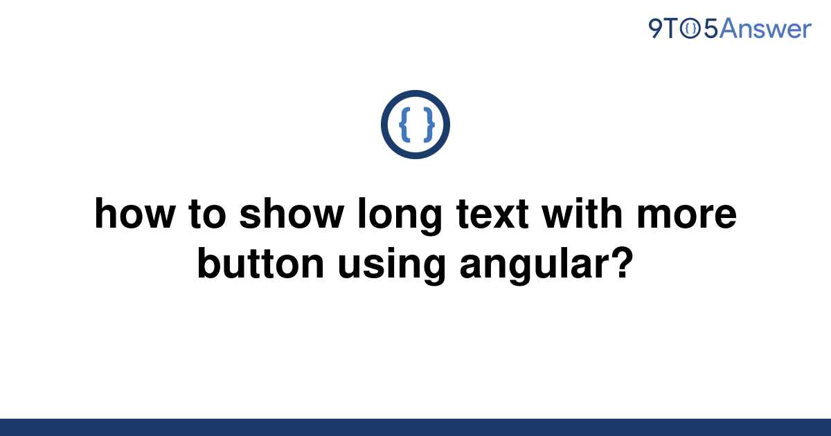 solved-how-to-show-long-text-with-more-button-using-9to5answer