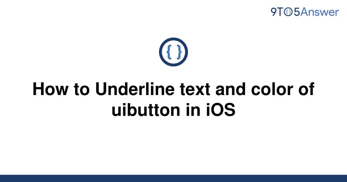 solved-how-to-underline-text-and-color-of-uibutton-in-9to5answer