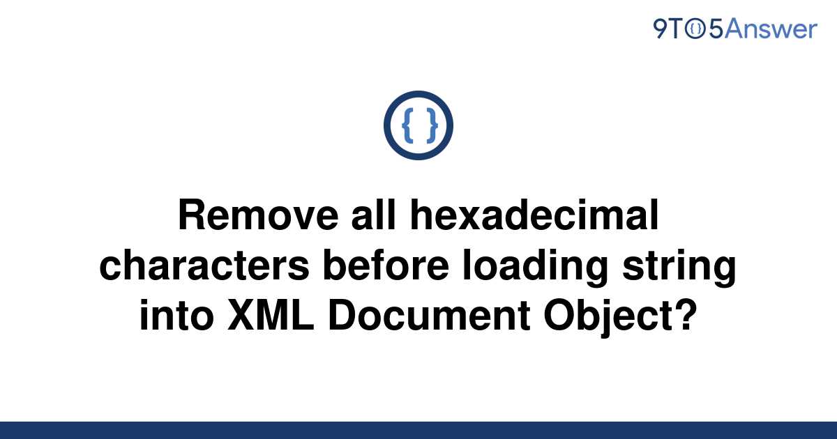 solved-remove-all-hexadecimal-characters-before-loading-9to5answer