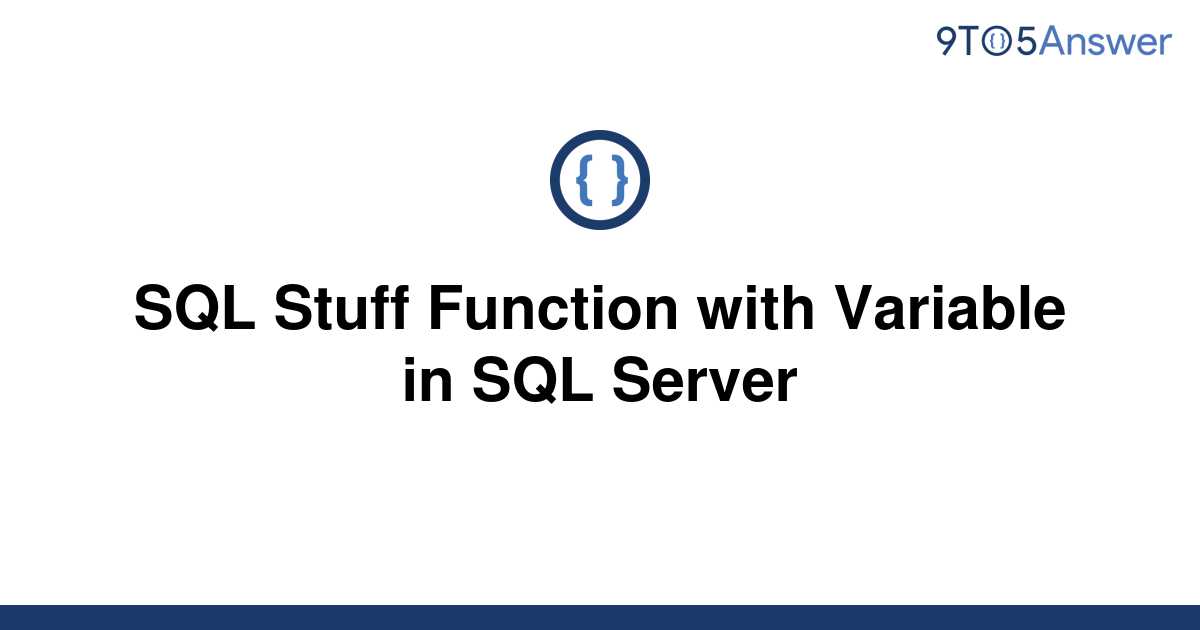 Template Sql Stuff Function With Variable In Sql Server20220730 906776 Kbbipr 
