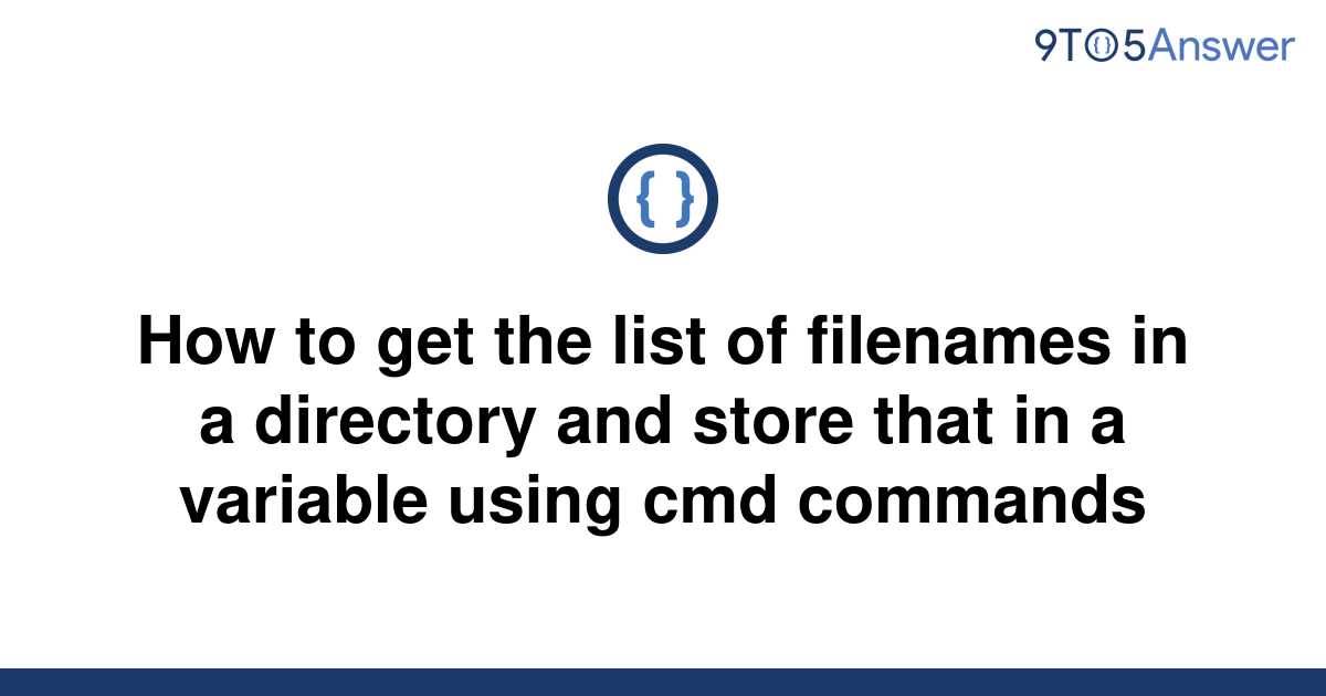 solved-how-to-get-the-list-of-filenames-in-a-directory-9to5answer