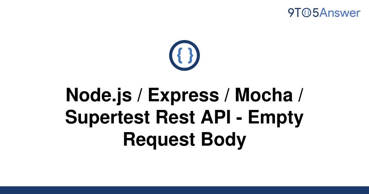 solved-node-js-express-mocha-supertest-rest-api-9to5answer