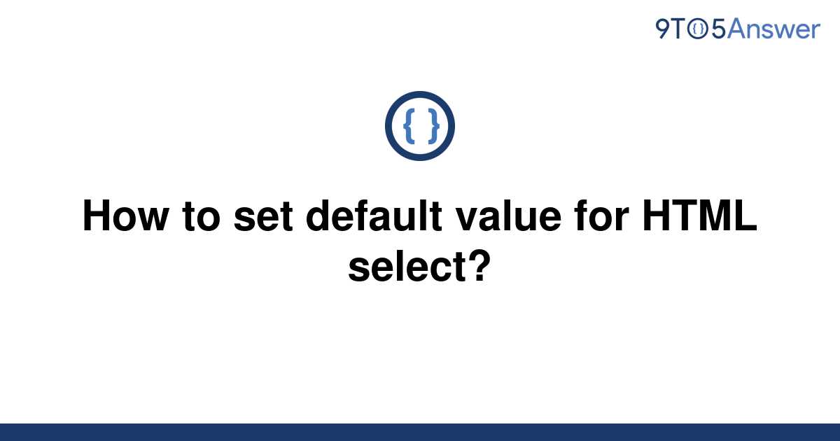 3-ways-to-set-default-value-in-javascript-javascript-web-development