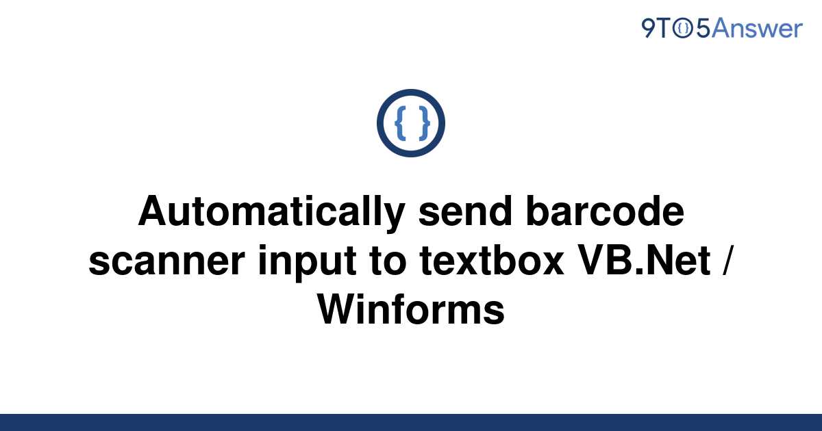 [Solved] Automatically send barcode scanner input to 9to5Answer