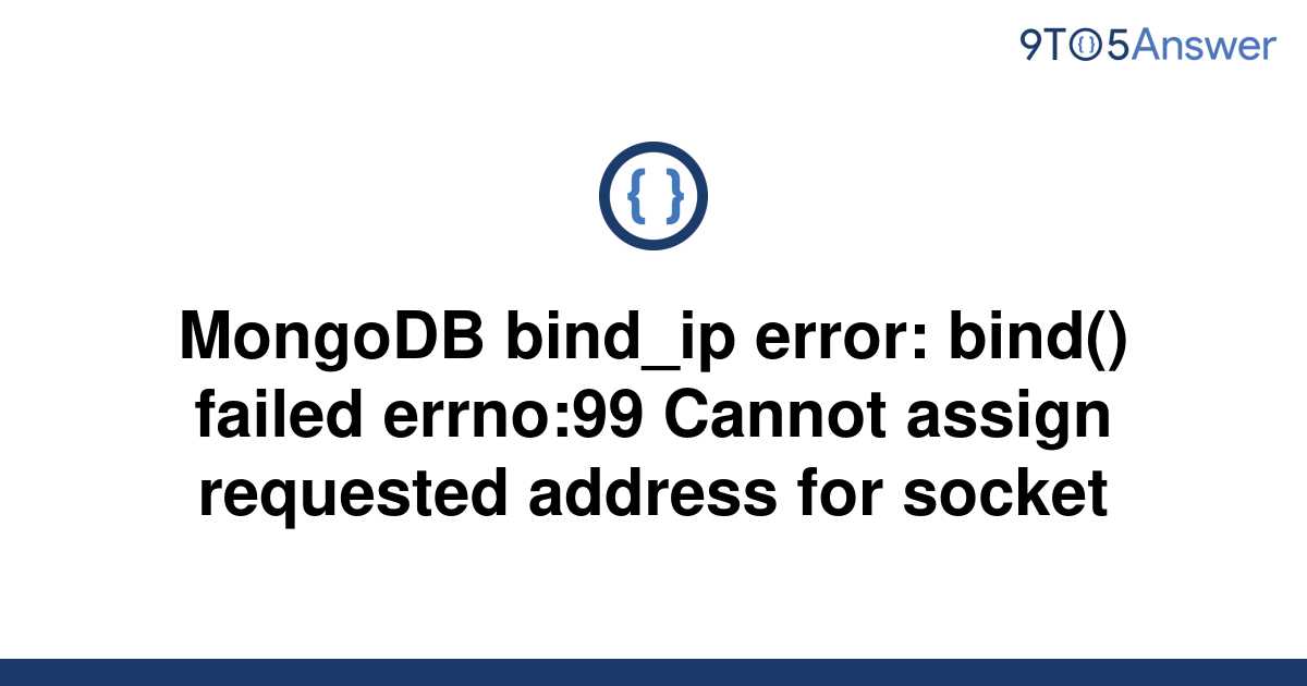 cannot assign requested address (bind failed)