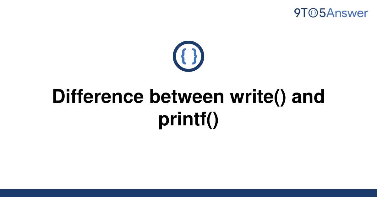 solved-difference-between-write-and-printf-9to5answer