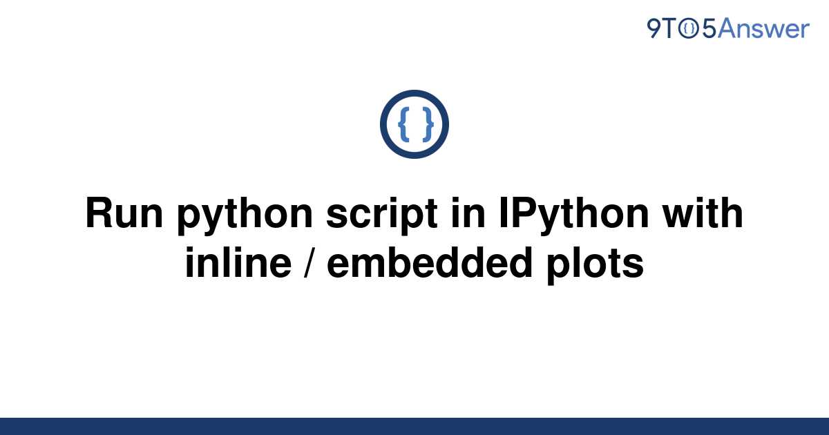 Run Python Script In Ipython Notebook