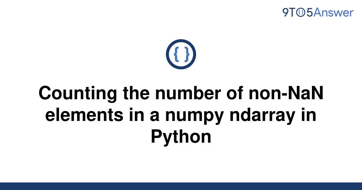 solved-counting-the-number-of-non-nan-elements-in-a-9to5answer