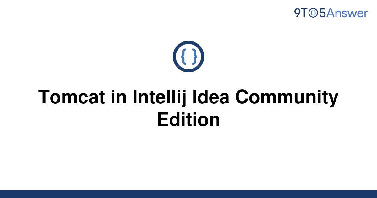 solved-tomcat-in-intellij-idea-community-edition-9to5answer