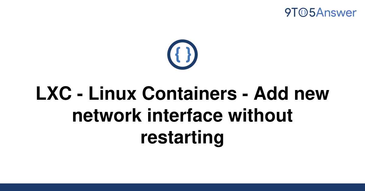 solved-lxc-linux-containers-add-new-network-9to5answer