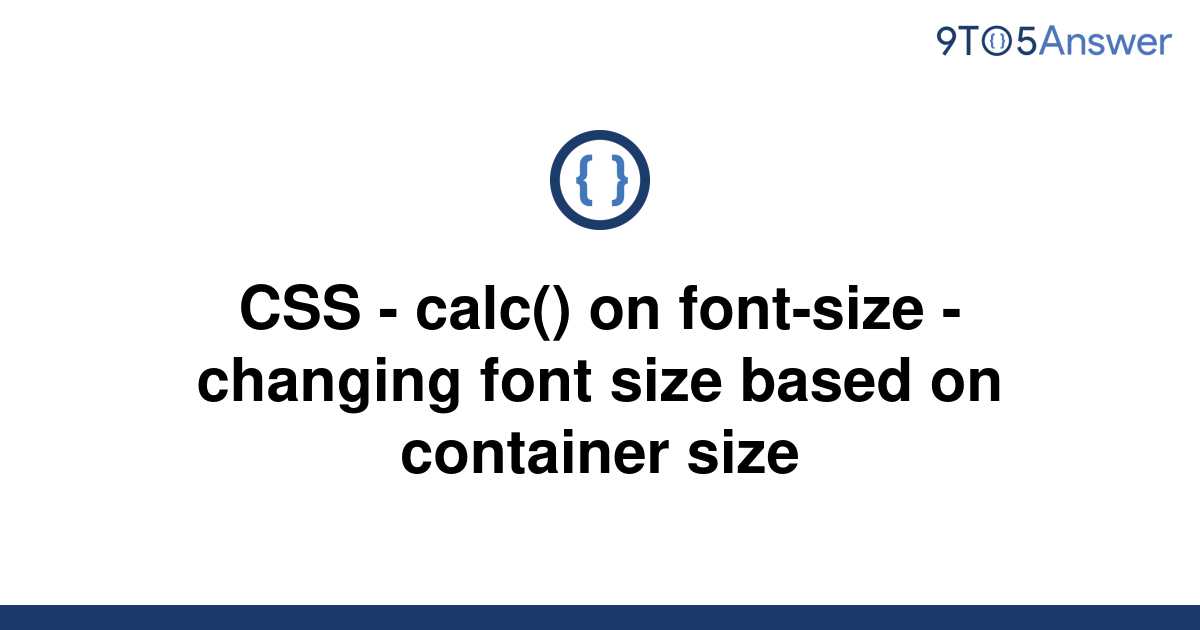 solved-css-calc-on-font-size-changing-font-size-9to5answer