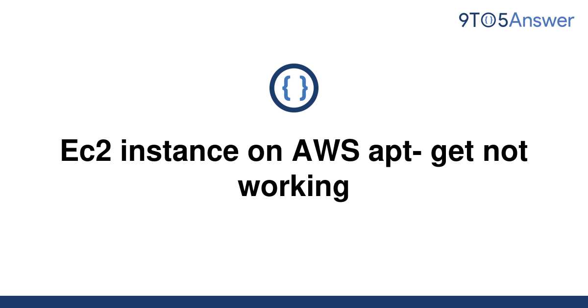 solved-ec2-instance-on-aws-apt-get-not-working-9to5answer