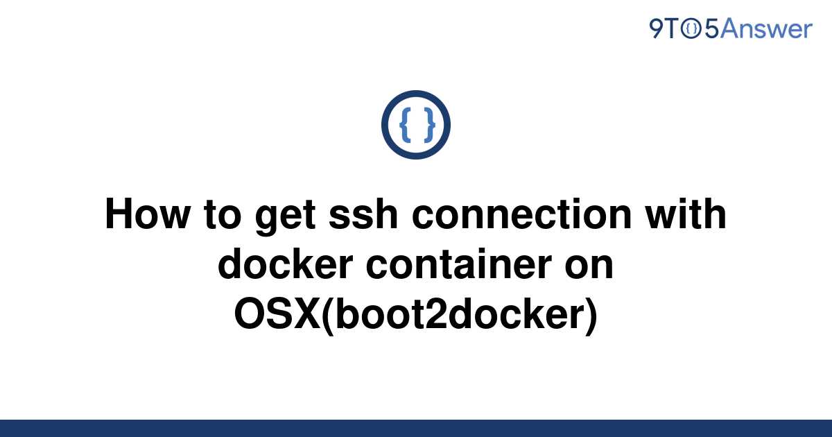 solved-how-to-get-ssh-connection-with-docker-container-9to5answer