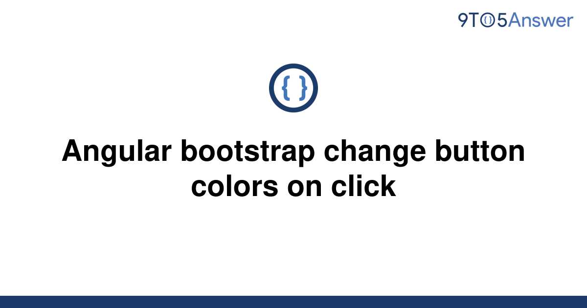 solved-angular-bootstrap-change-button-colors-on-click-9to5answer