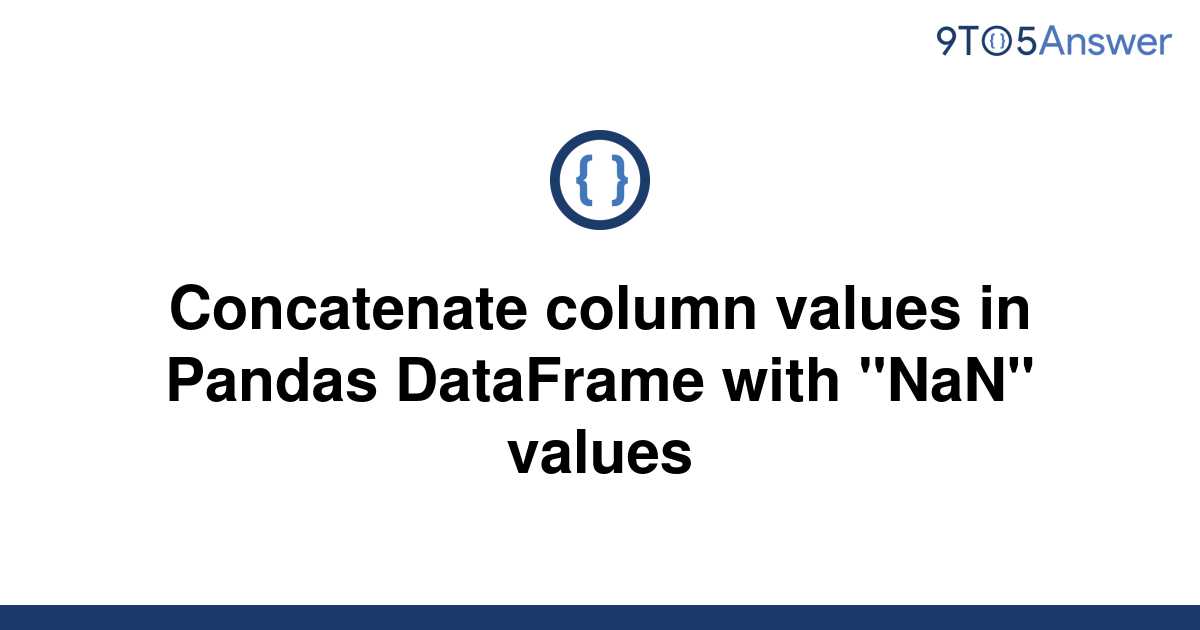 solved-concatenate-column-values-in-pandas-dataframe-9to5answer