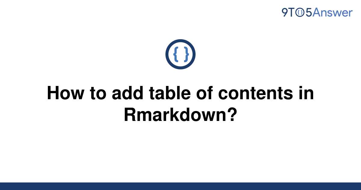 solved-how-to-add-table-of-contents-in-rmarkdown-9to5answer