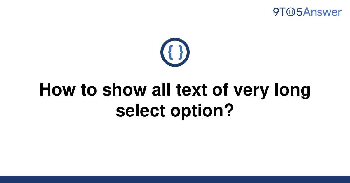 solved-how-to-show-all-text-of-very-long-select-option-9to5answer