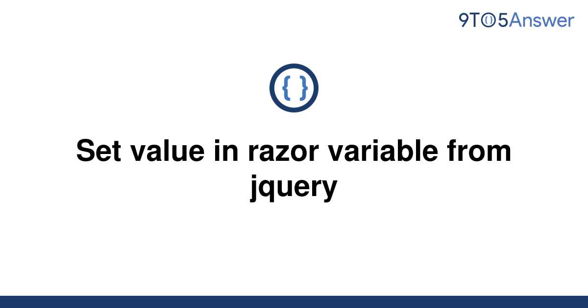 solved-set-value-in-razor-variable-from-jquery-9to5answer