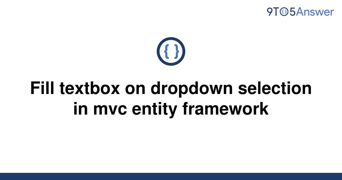 solved-fill-textbox-on-dropdown-selection-in-mvc-entity-9to5answer