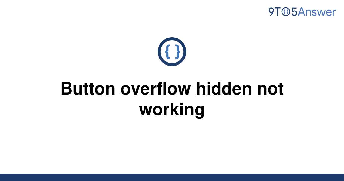 solved-button-overflow-hidden-not-working-9to5answer