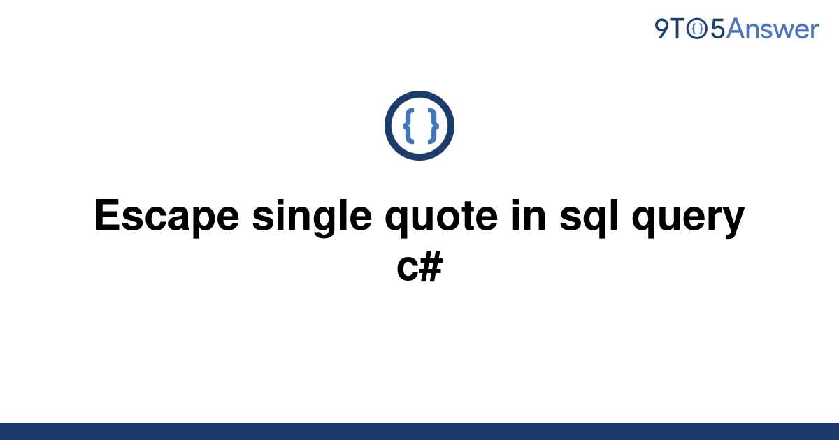 Single Quote In Sql Query