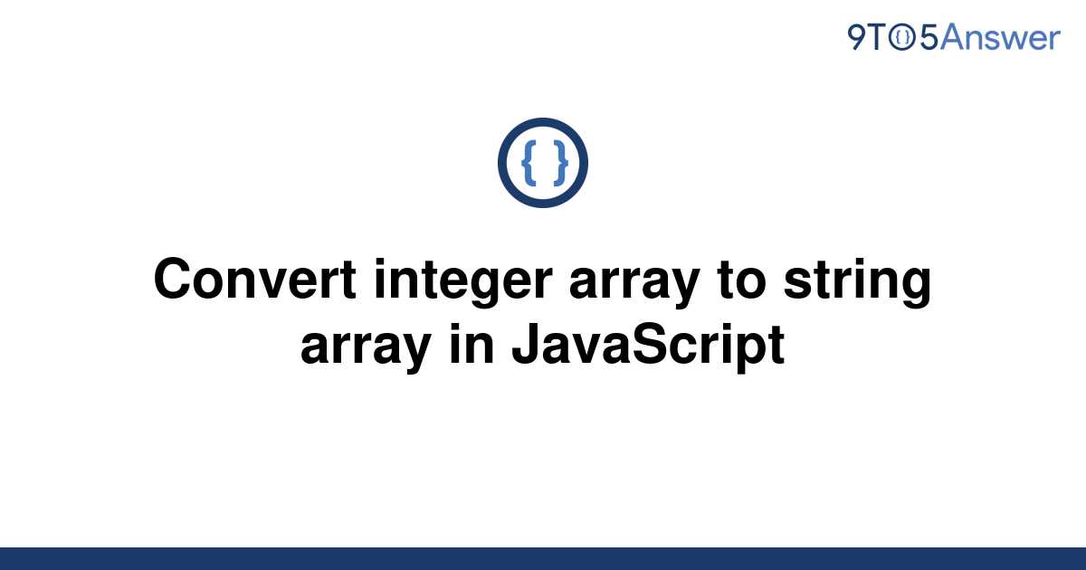 solved-convert-integer-array-to-string-array-in-9to5answer