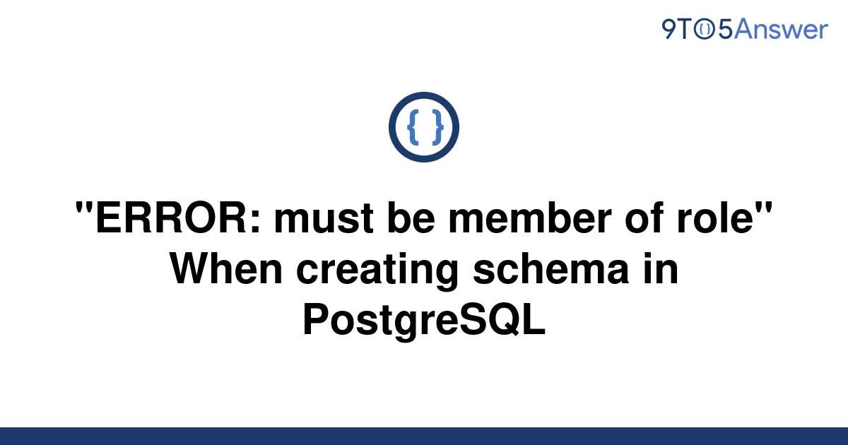 solved-error-must-be-member-of-role-when-creating-9to5answer