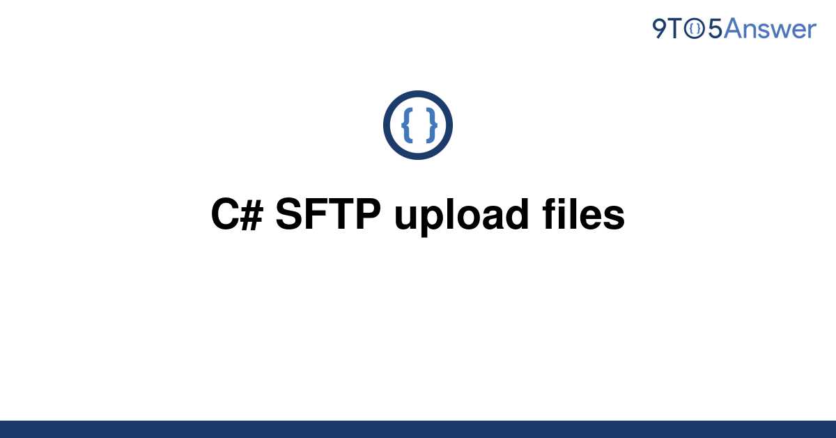 solved-c-sftp-upload-files-9to5answer