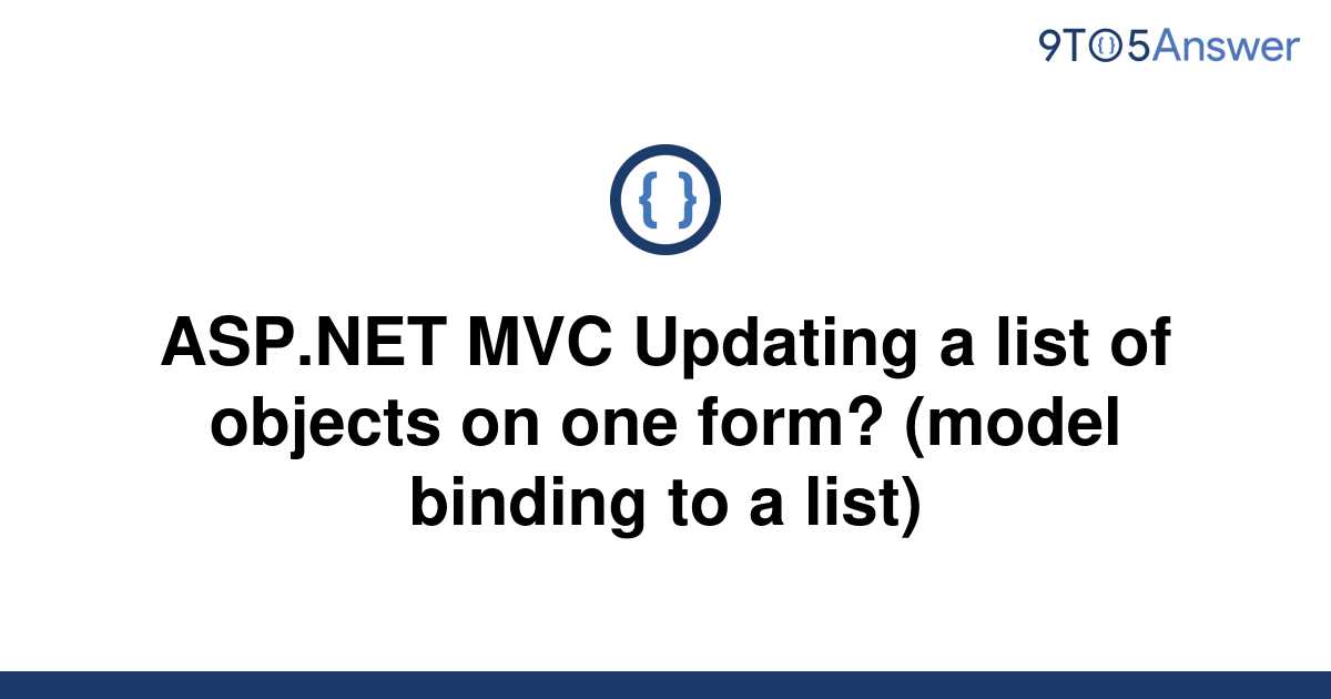 Solved Asp Net Mvc Updating A List Of Objects On One To Answer