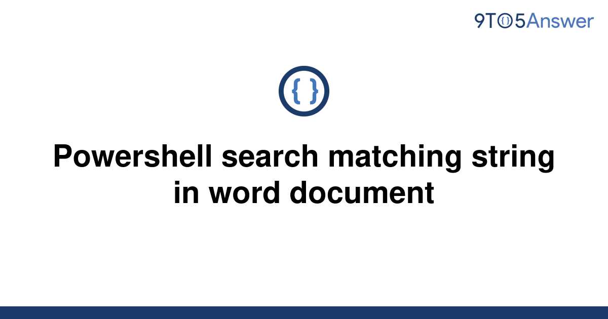 solved-powershell-search-matching-string-in-word-9to5answer