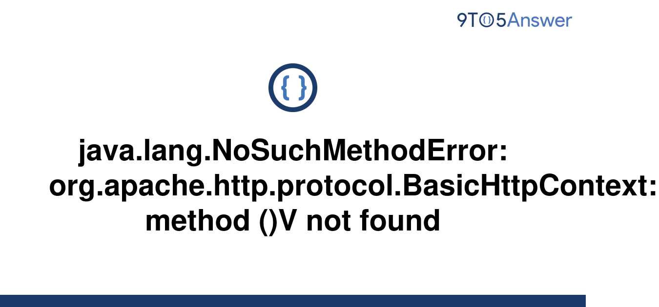 Solved Java Lang NoSuchMethodError To Answer